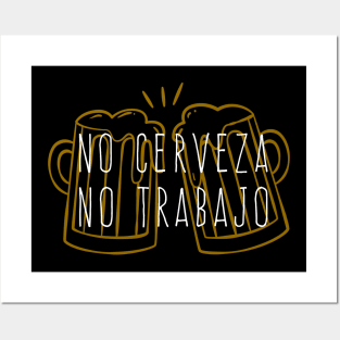 No cerveza, no trabajo - color design Posters and Art